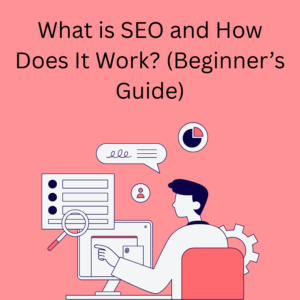 What-is-seo-and-how-does-it-work-beginner-guide